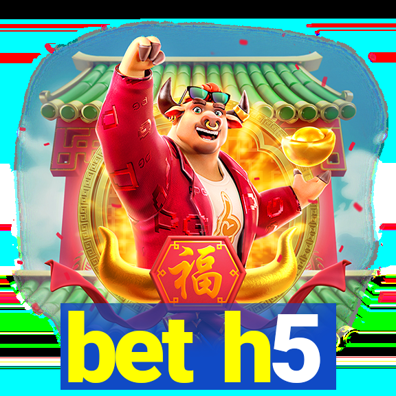 bet h5